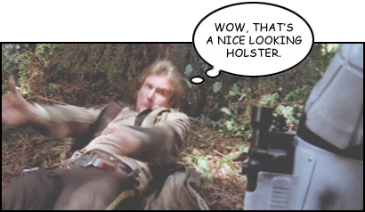 Cartoon - While a Biker Scout is throwing Han Solo to the ground, Han Solo is staring at the biker scouts boots and thinking - WOW, that's a nice boot holster!