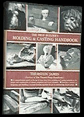 The Prop Builders Molding and Casting Handbook